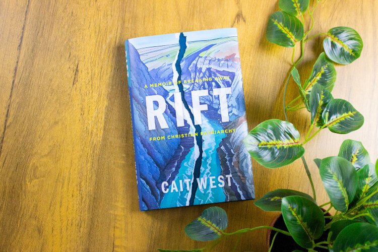 Cait West's "Rift A Memoir of Breaking Away from Christian Patriarchy.”