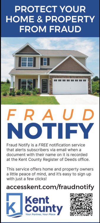 Kent County now has Fraud Notify available to property owners.
